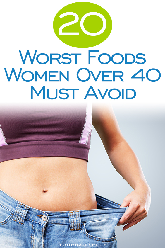 The 20 WORST foods to eat for women over 40 that RUIN your weight loss. Slow down your aging, increase your weight loss and live longer by cutting these nasty foods from your diet!